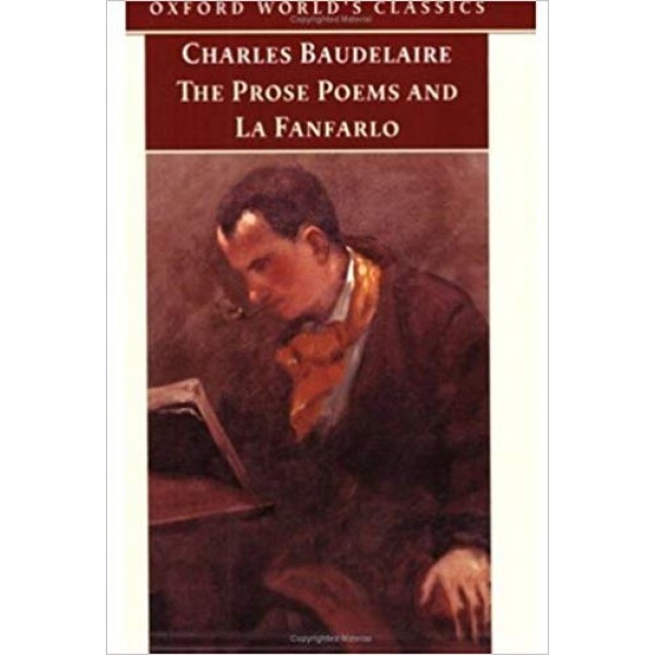 The Prose Poems and La Fanfarlo, Charles Baudelaire