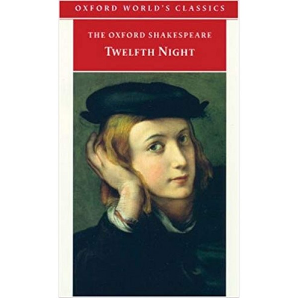 Twelfth Night, or What You Will,  William Shakespeare