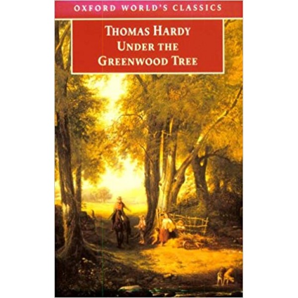 Under the Greenwood Tree,Thomas Hardy