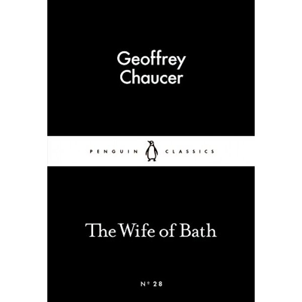 The Wife of Bath, Geoffrey Chaucer