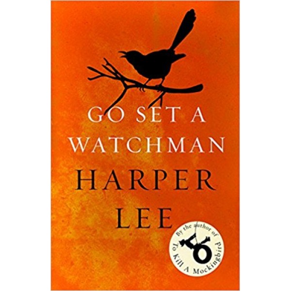 Go Set a Watchman, Harper Lee