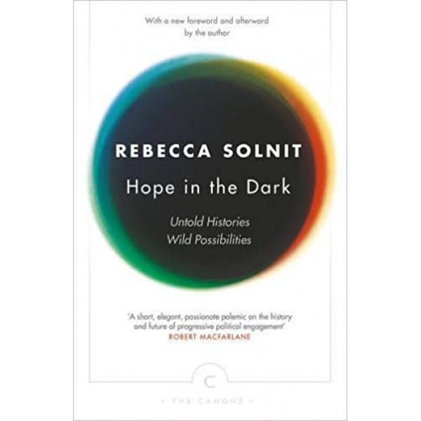 Hope In The Dark, Solnit