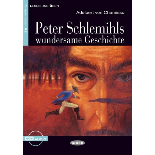 A2 Peter Schlemihls wundersame Geschichte  mit Audio CD, Adelbert von Chamisso