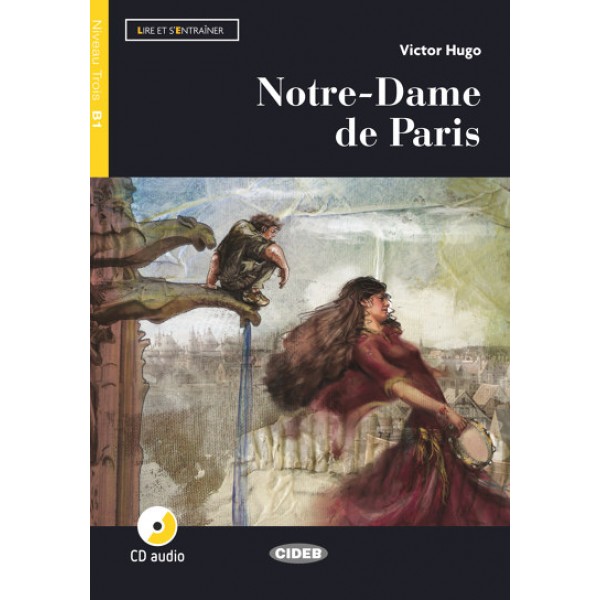 Notre-Dame de Paris + CD + App + DeA LINK (Lire et s'entraîner Niveau B1), Hugo