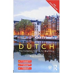 Colloquial Dutch: The Complete Course for Beginners, Bruce Donaldson