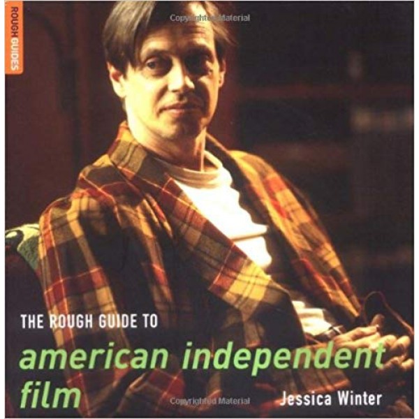 American Independent Film -  The Rough Guide 
