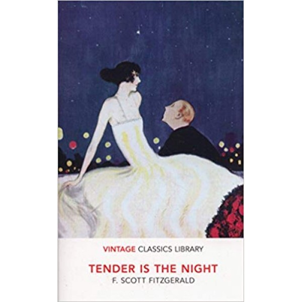 Tender is the night,  F. Scott Fitzgerald