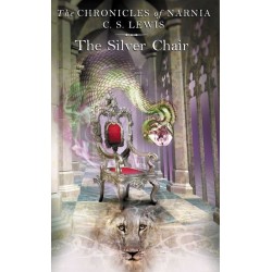 The Chronicles of Narnia - The Silver Chair, C. S. Lewis