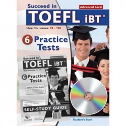 Succeed in TOEFL iBT 6 Practice Tests