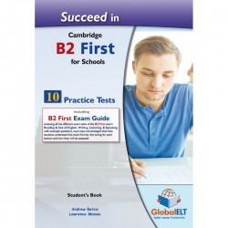 Succeed in B2 First for Schools - 10 Practice Tests