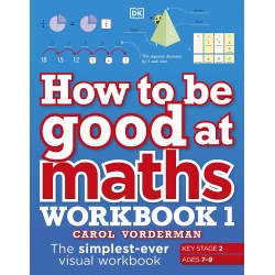 How to be Good at Maths Workbook 1
