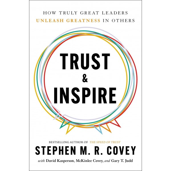 Trust and Inspire, Stephen M.R. Covey