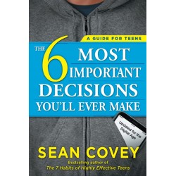 The 6 Most Important Decisions You'll Ever Make, Sean Covey