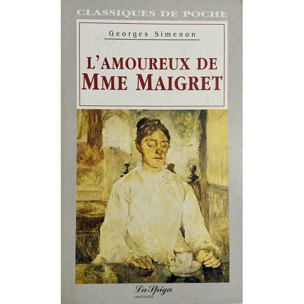 Niveau perfectionnement - L'Amoureux de Mme Maigret, Gerges Simenon