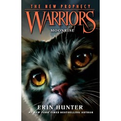 Warriors: The New Prophecy - Moonrise, Erin Hunter