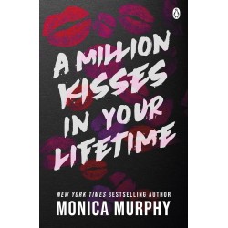 A Million Kisses In Your Lifetime, Monica Murphy