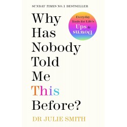 Why Has Nobody Told Me This Before?, Julie Smith