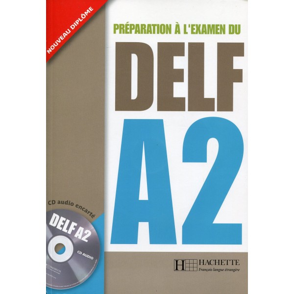 Preparation a l'examen du DELF A2 + Audio CD