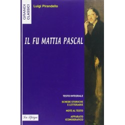 Grandi Classici: Il fu Mattia Pascal, Luigi Pirandello