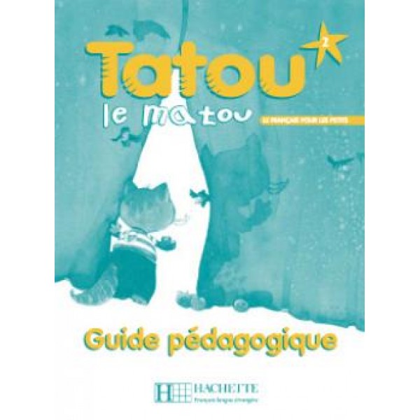 Tatou Le Matou 2 Guide Pedagogique