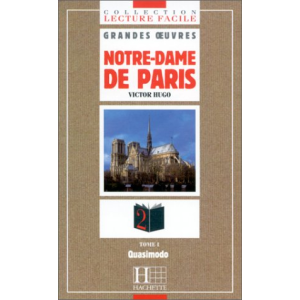Niveau 2 Notre-Dame De Paris, Tome 1: Quasimodo, Victor Hugo