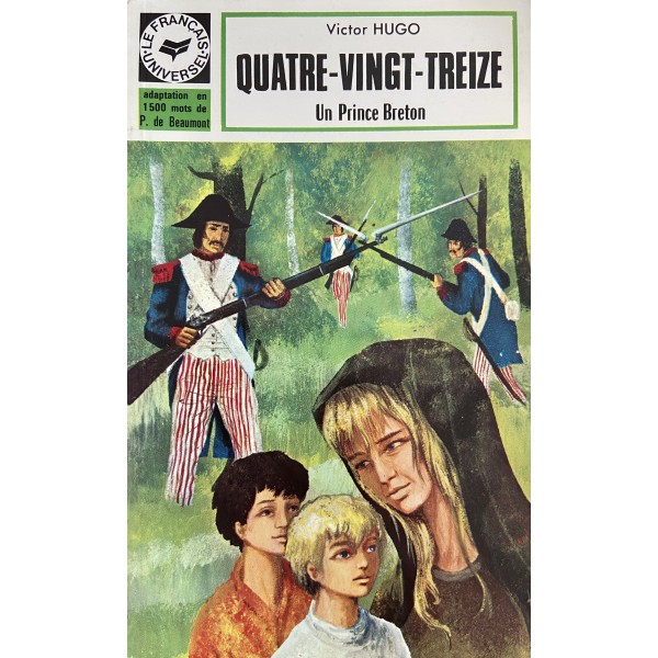 QUATRE-VINGT-TREIZE, Tome 1: Un Prince Breton, Victor Hugo