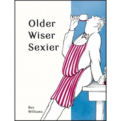 Older, Wiser, Sexier (Men), Bev Williams