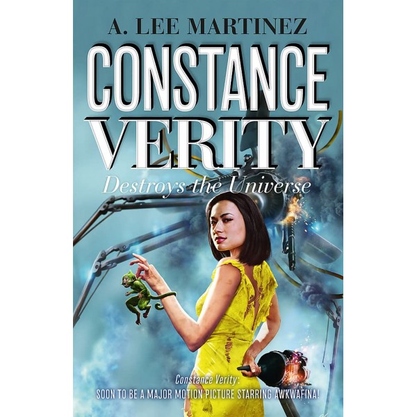 Constance Verity Destroys the Universe, A. Lee Martinez