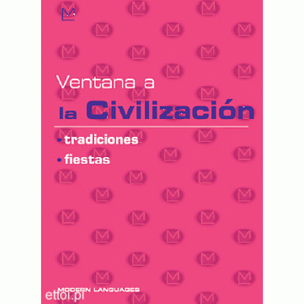 Ventana a la Civilización - tradiciones, fiestas + Audio CD