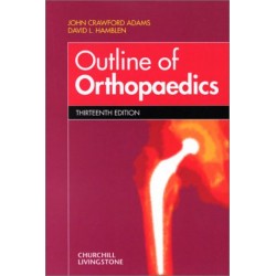 Outline of Orthopedics 13th Edition, John C. Adams