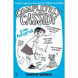 Completely Cassidy: Star Reporter, Tamsyn Murray