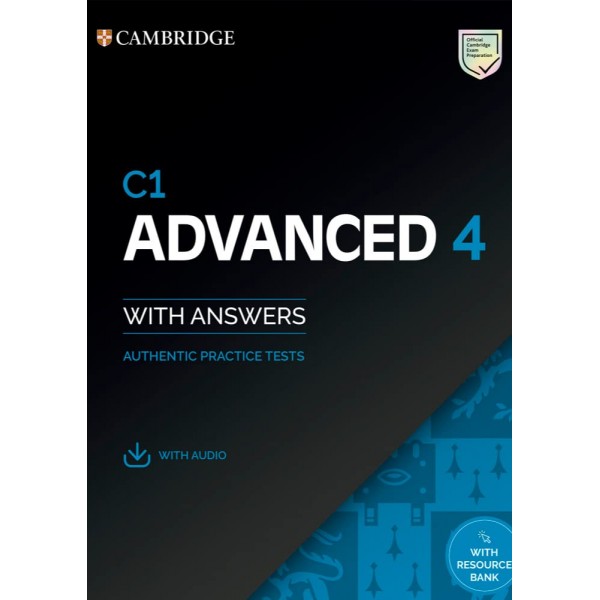 C1 Advanced 4 Student's Book Authentic Practice Tests with Answers