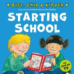 Biff, Chip & Kipper - Starting School