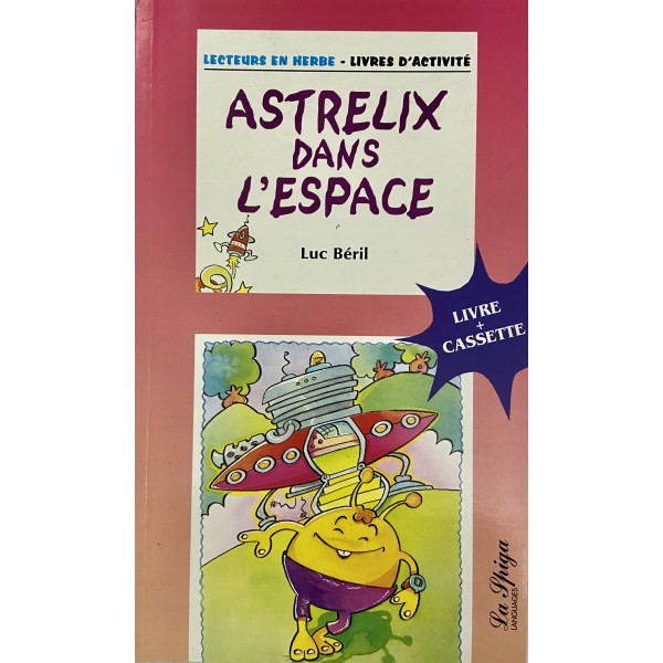 Niveau 0 - Astrelix dans l'espace, Luc Beril