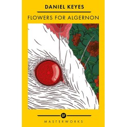 Flowers For Algernon, Daniel Keyes