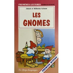 Niveau 1 - Les gnomes, Jakob et Wilhelm Grimm