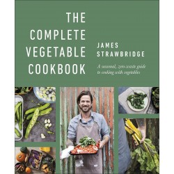The Complete Vegetable Cookbook, James Strawbridge