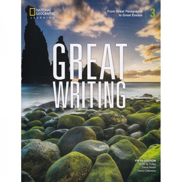 Great Writing 3 with Online Workbook 5th Edition, Keith Folse