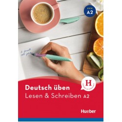 Deutsch üben: Lesen & Schreiben A2