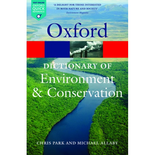 A Dictionary of Environment and Conservation (Oxford Quick Reference) 2nd Edition