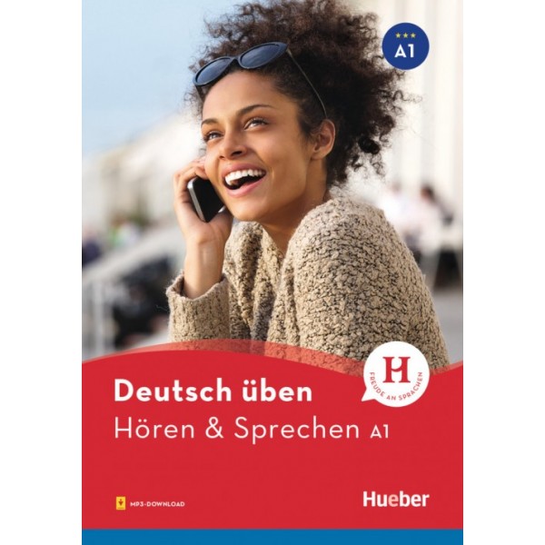 Deutsch üben: Hören & Sprechen A1