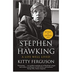 Stephen Hawking: A Life Well Lived, Kitty Ferguson