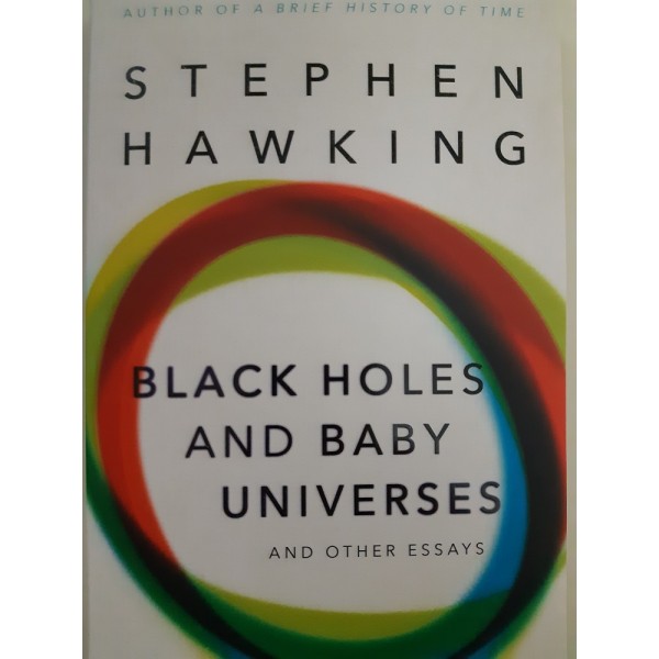 Black Holes And Baby Universes And Other Essays, Stephen Hawking