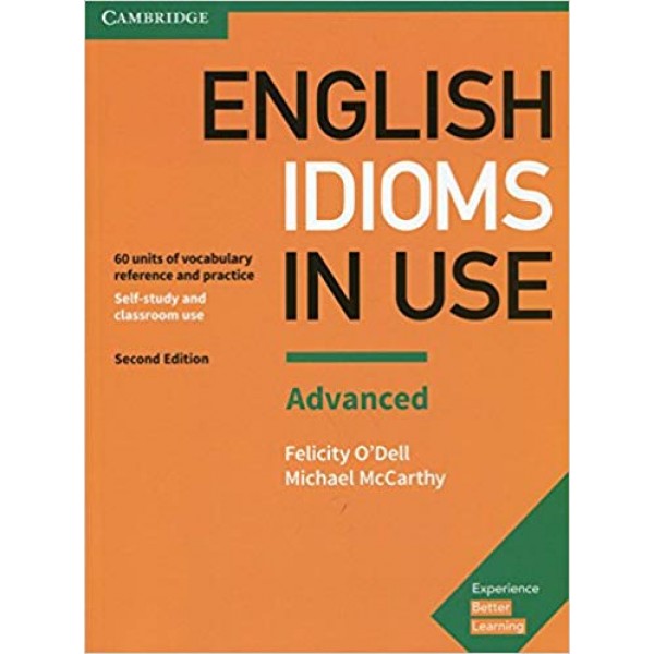 English Idioms in Use Advanced Book with Answers (2nd Edition)