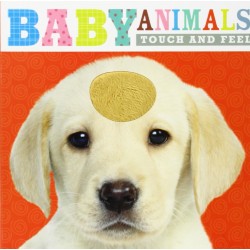 Baby Animals: Touch and Feel