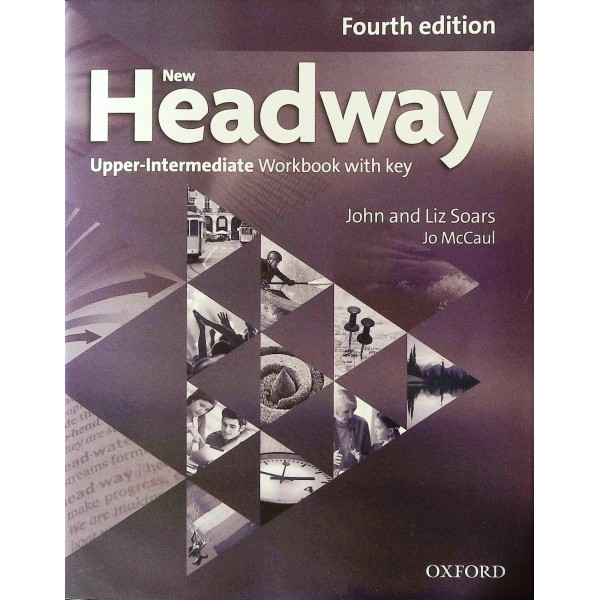 New Headway 4th Edition Upper-Intermediate B2 Workbook (With Key)