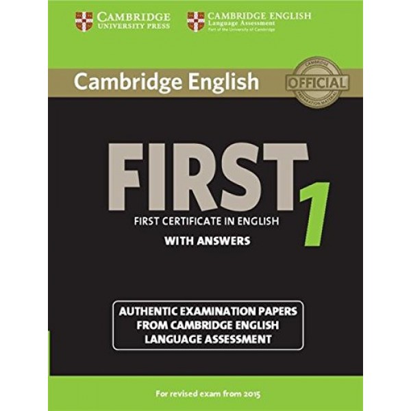 Cambridge English First 1 Student's Book with Answers (FCE Practice Tests)