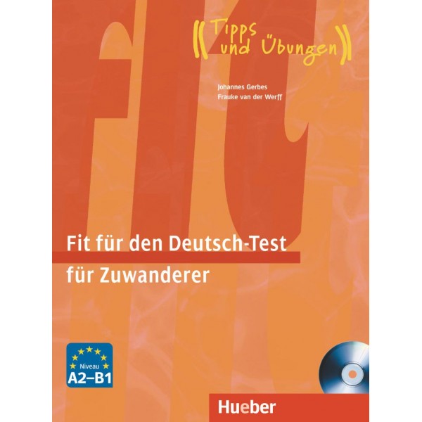 Fit für den Deutsch-Test für Zuwanderer + Audio CD