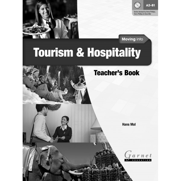 Moving into Tourism and Hospitality Teacher’s Book