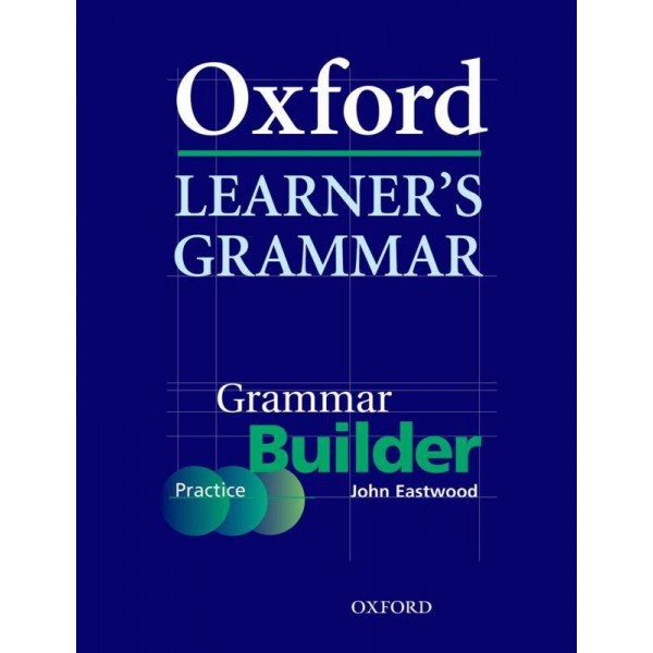 Oxford Learner's Grammar Builder, John Eastwood